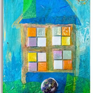 House with sunshine; a collage of glass tiles, starched paper, watercolors on wooden panel, includes a wood knob for hanging objects ;by Joshua; 8”x10”